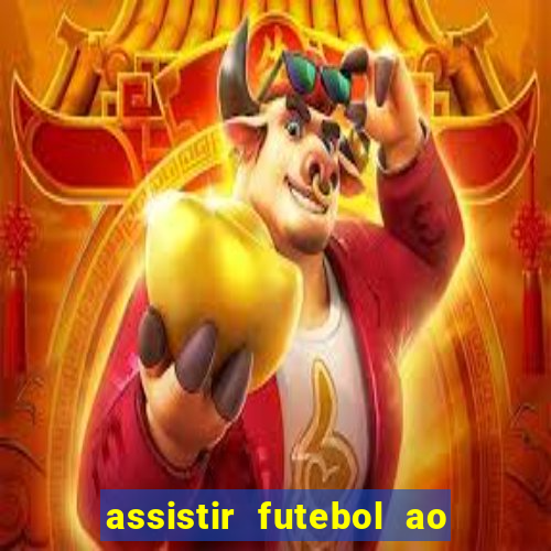 assistir futebol ao vivo futplay